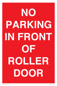 NO PARKING IN FRONT OF ROLLER DOOR